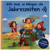 Hör mal, so klingen die Jahreszeiten Hör mal, so klingen die Jahreszeiten