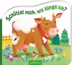 Schüttel mich, wie klinge ich? - Die Kuh, m. Soundeffekten - Böhm, Anne