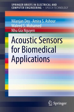 Acoustic Sensors for Biomedical Applications - Dey, Nilanjan;Ashour, Amira S.;Mohamed, Waleed S.