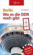 Berlin - Wo es die DDR noch gibt - Bild 1