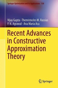 Recent Advances in Constructive Approximation Theory - Gupta, Vijay;Rassias, Themistocles M.;Agrawal, P. N.