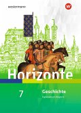 Horizonte - Geschichte 7. Schulbuch. Gymnasien. Bayern