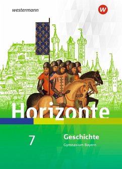 Horizonte - Geschichte 7. Schülerband. Gymnasien. Bayern