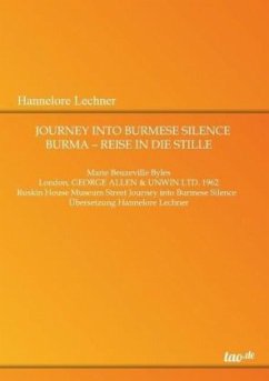 Journey Into Burmese Silence - Lechner, Hannelore