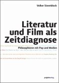 Literatur und Film als Zeitdiagnose