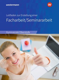 Leitfaden zur Erstellung einer Facharbeit / Seminararbeit - Raps, Christian