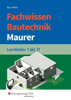 Fachwissen Bautechnik - Maurer. Schülerband - Bär, Paul Klaus-Dieter;Kettler, Kurt
