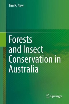 Forests and Insect Conservation in Australia - New, Tim R.