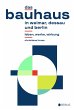 Das Bauhaus in Weimar, Dessau und Berlin - Bild 1
