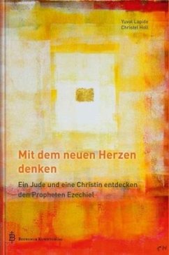 Mit dem neuen Herzen denken - Lapide, Yuval;Holl, Christel