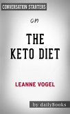 The Keto Diet: by Leanne Vogel   Conversation Starters (eBook, ePUB)