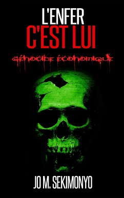 L'Enfer C'Est Lui (eBook, ePUB) - Sekimonyo, Jo M.