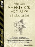 Sherlock Holmes e il colore dei fiori (eBook, ePUB)