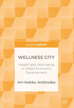 Wellness City (eBook, PDF) - Anttiroiko, Ari-Veikko