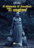 Il dilemma di Jonathan. &quote;Il cugino&quote; (eBook, ePUB)