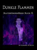 Dunkle Flammen (Blutsbündnis-Serie Buch 6) (eBook, ePUB)