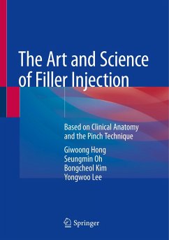 The Art and Science of Filler Injection - Hong, Giwoong;Oh, Seungmin;Kim, Bongcheol