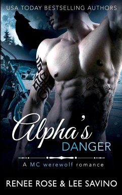 Alpha's Danger - Rose, Renee; Savino, Lee