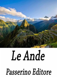 Le Ande (eBook, ePUB) - Editore, Passerino