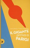 Il gigante arriva a Parigi Il gigante arriva a Parigi