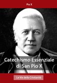 Catechismo Essenziale di San Pio X (eBook, ePUB)