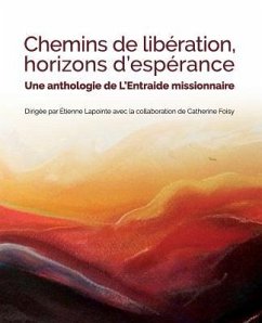 CHEMINS DE LIBÉRATION, HORIZONS D'ESPÉRANCE