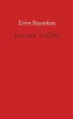 Lucifer in Dir! - Emre Bayanbas