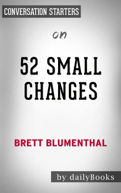 52 Small Changes: by Brett Blumenthal   Conversation Starters (eBook, ePUB) - Books, Daily
