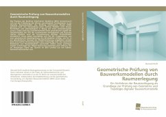 Geometrische Prüfung von Bauwerksmodellen durch Raumzerlegung - Kraft, Bernold
