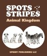 Spots & Stripes Animal Kingdom (eBook,... - Bild 1