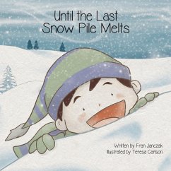 Until the Last Snow Pile Melts - Janczak, Fran