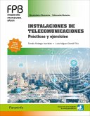 Instalaciones de telecomunicaciones : prácticas y ejercicios