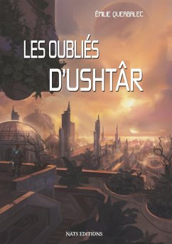 Les oubliés d'Ushtâr - Querbalec, Emilie