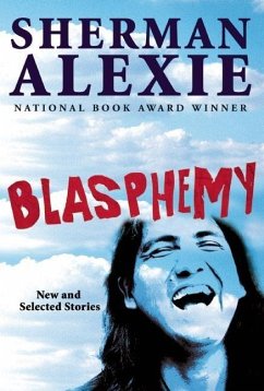 Blasphemy (eBook, ePUB) - Alexie, Sherman