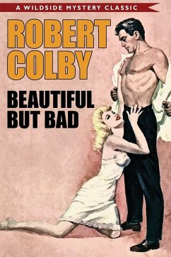 Beautiful But Bad - Colby, Robert