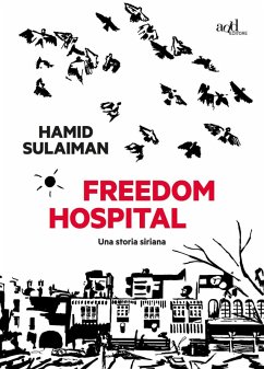 Cover Freedom hospital. Una storia siriana