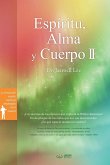 Espíritu, Alma y Cuerpo ¿