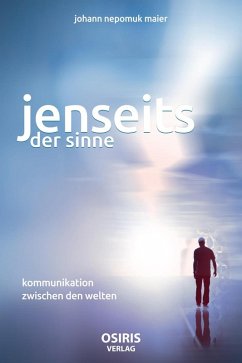 Jenseits der Sinne (eBook, ePUB) - Maier, Johann Nepomuk