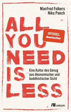 All you need is less (eBook, ePUB) - Paech, Niko; Folkers, Manfred