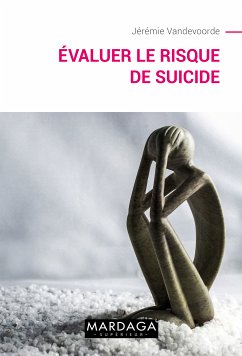 Evaluer le risque de suicide (eBook, ePUB) - Vandervoorde, Jérémie