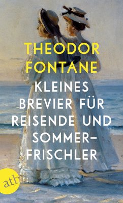 Kleines Brevier für Reisende und Sommerfrischler (eBook, ePUB) - Fontane, Theodor