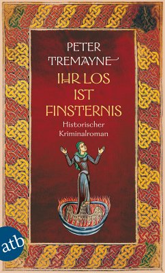 Ihr Los ist Finsternis / Ein Fall für Schwester Fidelma Bd.29 (eBook, ePUB) - Tremayne, Peter