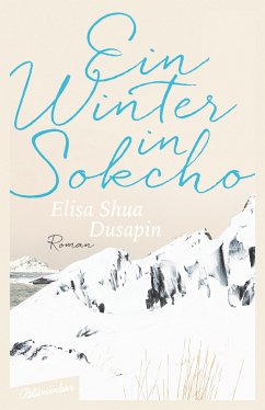 Ein Winter in Sokcho (eBook, ePUB) - Dusapin, Elisa Shua