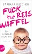 Fuck the Reiswaffel (eBook, ePUB) - Bild 1