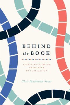Behind the Book (eBook, ePUB) - Jones, Chris Mackenzie Behind the Book (eBook, ePUB) - Jones, Chris Mackenzie