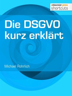 Die DSGVO kurz erklärt (eBook, ePUB) - Rohrlich, Michael
