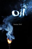 Oil: Resources Production Uses Impacts (eBook, ePUB) Oil: Resources Production Uses Impacts (eBook, ePUB)