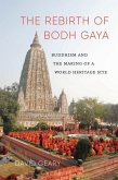 The Rebirth of Bodh Gaya (eBook, ePUB) The Rebirth of Bodh Gaya (eBook, ePUB)