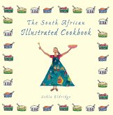 The South African Illustrated Cookbook (eBook, ePUB) The South African Illustrated Cookbook (eBook, ePUB)