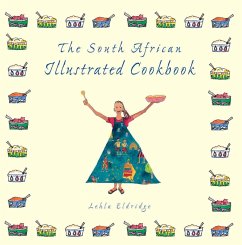 The South African Illustrated Cookbook (eBook, ePUB) - Eldridge, Lehla